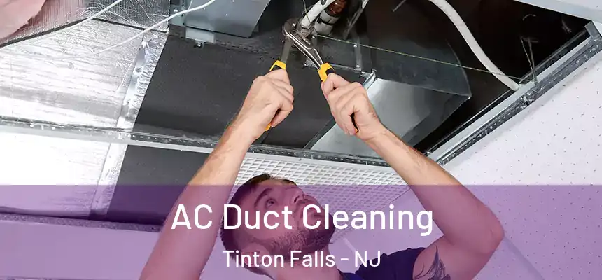 AC Duct Cleaning Tinton Falls - NJ