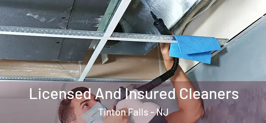 Licensed And Insured Cleaners Tinton Falls - NJ